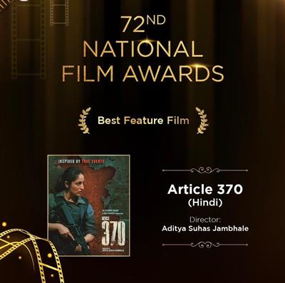 वर्ष 2024 के लिए 72वें राष्ट्रीय फिल्म पुरस्कारों की घोषणा, ‘आर्टिकल 370’ सर्वश्रेष्ठ फीचर फिल्म