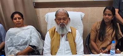 गलत सोच, गलत नीतियों और गलत कामों के कारण गांधी परिवार अर्श से फर्श पर आया : अनिल विज
